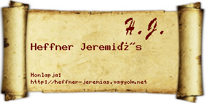Heffner Jeremiás névjegykártya